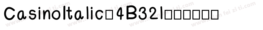 CasinoItalic-4B32l字体转换