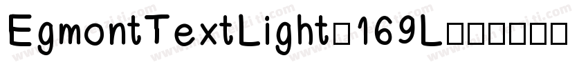 EgmontTextLight-169L字体转换