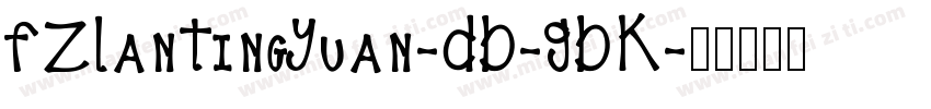 FZLanTingYuan-DB-GBK字体转换