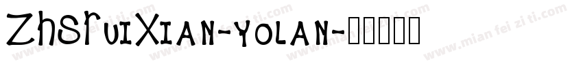 ZHSRuiXian-yolan字体转换