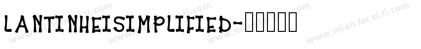 lantinheisimplified字体转换