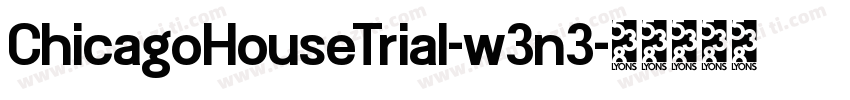 ChicagoHouseTrial-w3n3字体转换