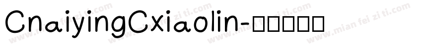 CnaiyingCxiaolin字体转换