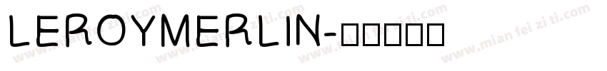 LEROYMERLIN字体转换