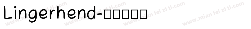 Lingerhend字体转换