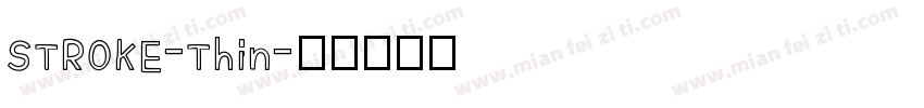 STROKE-Thin字体转换