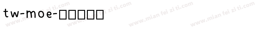 tw-moe字体转换