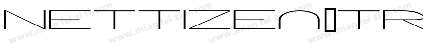 Nettizen_TRIAL字体转换
