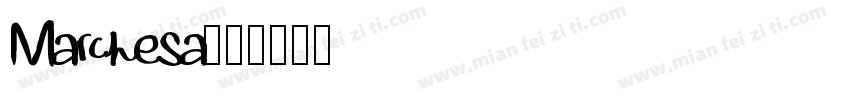 Marchesa字体转换
