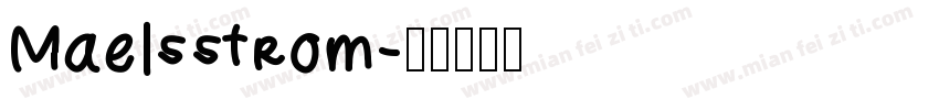 Maelsstrom字体转换