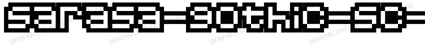 sarasa-gothic-sc-regular字体转换