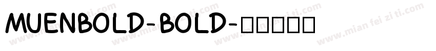 MUENBOLD-BOLD字体转换