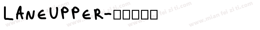 LaneUpper字体转换