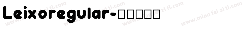 Leixoregular字体转换