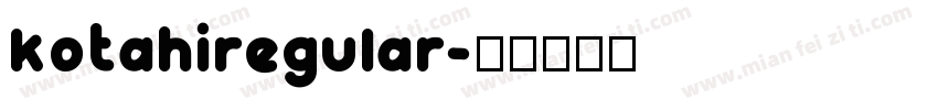 kotahiregular字体转换