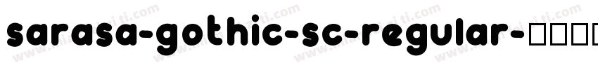 sarasa-gothic-sc-regular字体转换