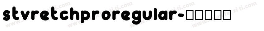stvretchproregular字体转换