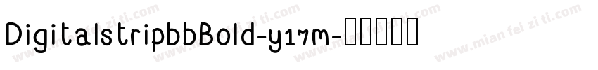 DigitalstripbbBold-y17m字体转换