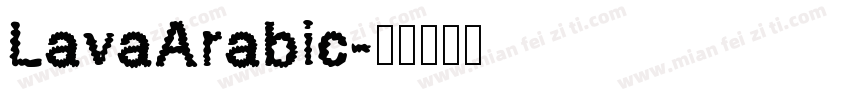 LavaArabic字体转换