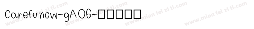 Carefulnow-gAO6字体转换