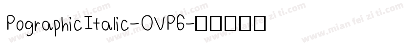 PographicItalic-OVP6字体转换