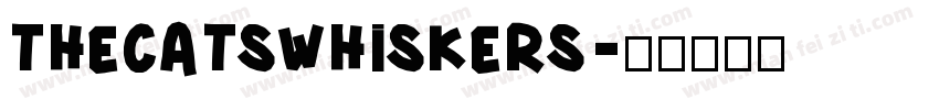 TheCatsWhiskers字体转换
