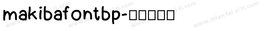 makibafontbp字体转换