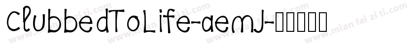 ClubbedToLife-aemJ字体转换