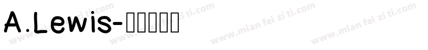 A.Lewis字体转换