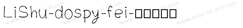 LiShu-dospy-fei字体转换