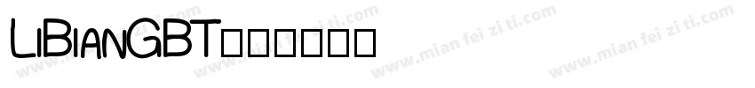 LiBianGBT字体转换