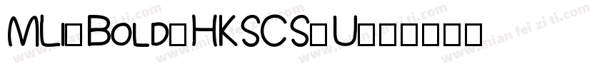 MLi-Bold-HKSCS-U字体转换
