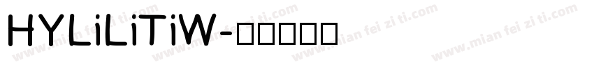 HYLiLiTiW字体转换