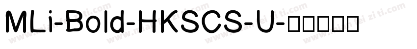 MLi-Bold-HKSCS-U字体转换