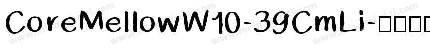CoreMellowW10-39CmLi字体转换