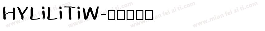 HYLiLiTiW字体转换
