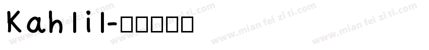Kahlil字体转换