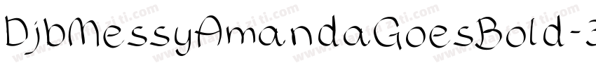 DjbMessyAmandaGoesBold-3qZ3字体转换