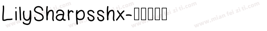 LilySharpsshx字体转换