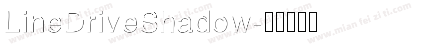 LineDriveShadow字体转换