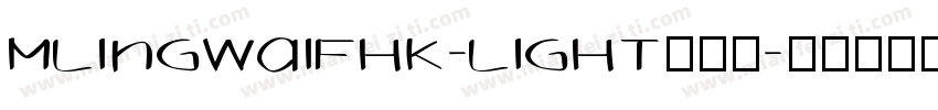 MLingWaiFHK-Light手机版字体转换