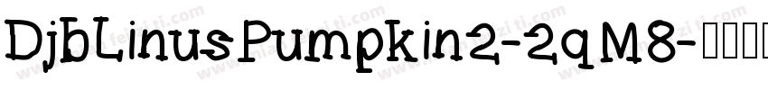 DjbLinusPumpkin2-2qM8字体转换