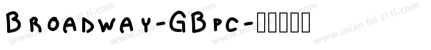 Broadway-GBpc字体转换