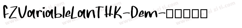 FZVariableLanTHK-Dem字体转换