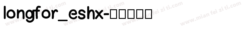 longfor_eshx字体转换