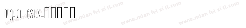 longfor_eshx字体转换