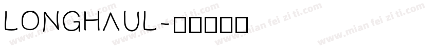 Longhaul字体转换