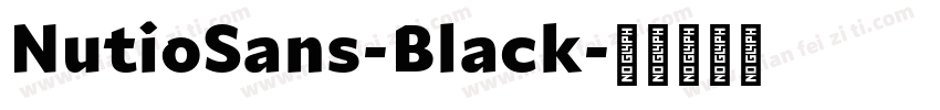 NutioSans-Black字体转换