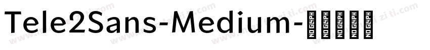 Tele2Sans-Medium字体转换
