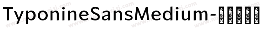 TyponineSansMedium字体转换